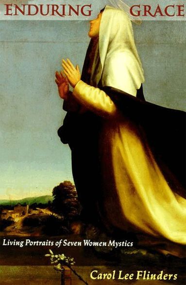 Carol Lee Flinders - Enduring Grace, Häftad