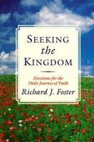 Seeking the Kingdom: Devotions for the Daily Journey of Faith 1