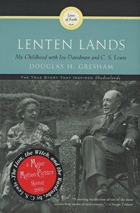 bokomslag Lenten Lands: My Childhood with Joy Davidman and C.S. Lewis