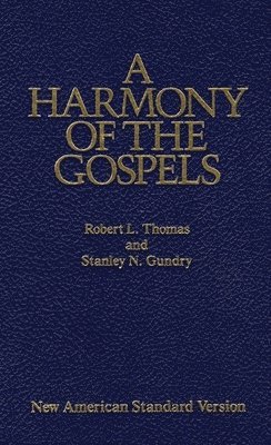 A Harmony of the Gospels 1