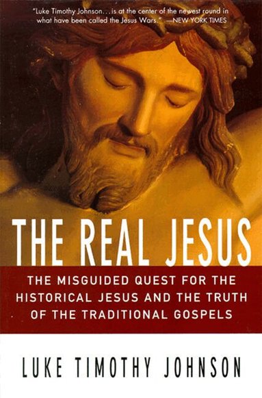 Luke Timothy Johnson - Real Jesus, Häftad