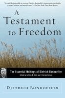 Dietrich Bonhoeffer - Testament to Freedom, Häftad