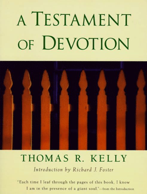 Thomas Kelly, Thomas R. Kelly - Testament of Devotion, Häftad