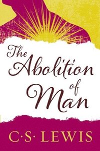 bokomslag Abolition of Man, The