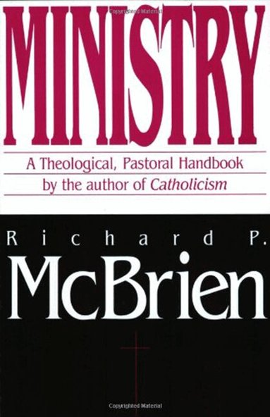 Richard P McBrien - Ministry, Häftad