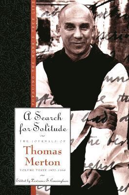 Thomas Merton, Lawrence S. Cunningham - Search for Solitude, Häftad
