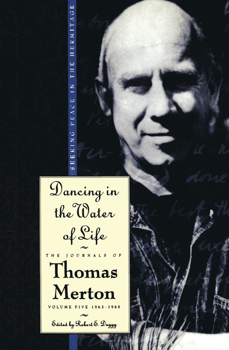 Thomas Merton - Dancing in the Water of Life, Häftad