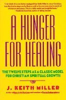 Keith Miller, J. Keith Miller, J Keith Miller - Hunger for Healing, Häftad