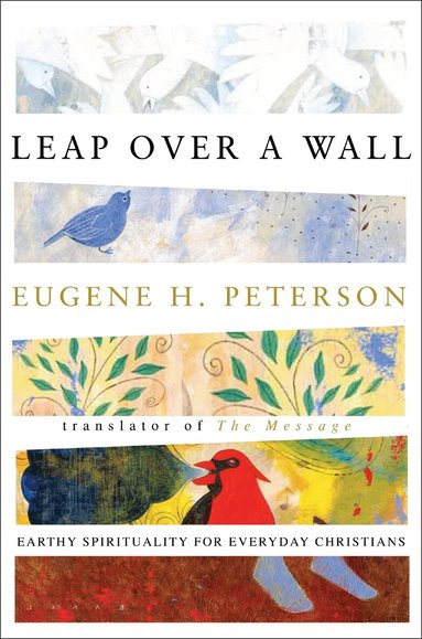 Eugene H. Peterson - Leap Over a Wall, Häftad