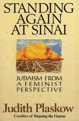 Judith Plaskow - Standing Again at Sinai, Häftad