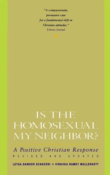 Letha Scanzoni - Is the Homosexual My Neighbour?, Häftad
