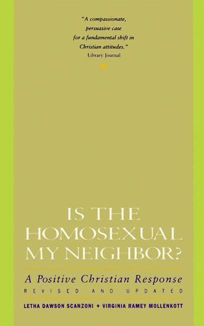 Letha Scanzoni, Letha Dawson Scanzoni, Virginia Ramey Mollenkott - Is the Homosexual My Neighbour?, Häftad