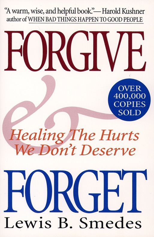 Lewis B. Smedes - Forgive and Forget, Häftad