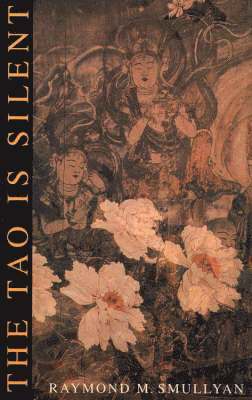 bokomslag The Tao Is Silent