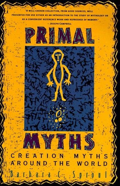 Barbara C Sproul - Primal Myths, Häftad