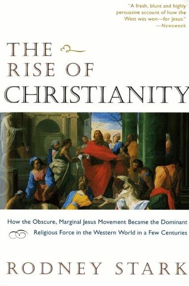 Rodney Stark - Rise of Christianity, Häftad
