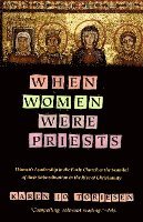 bokomslag When Women Were Priests