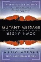 Marlo Morgan, K. T. Travers - Mutant Message Down Under, Häftad