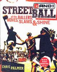 bokomslag Streetball : all the ballers, moves, slams, & shine