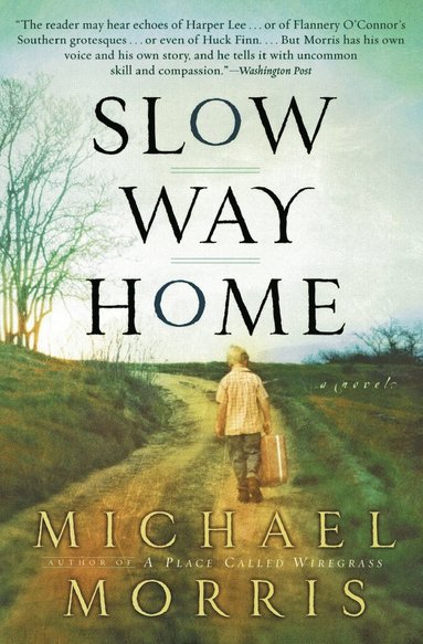 Michael Morris - Slow Way Home, Häftad