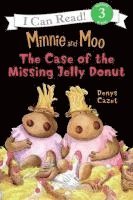 bokomslag Minnie And Moo: The Case Of The Missing Jelly Donut