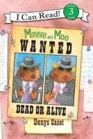 bokomslag Minnie And Moo: Wanted Dead Or Alive