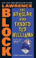 bokomslag The Burglar Who Traded Ted Williams