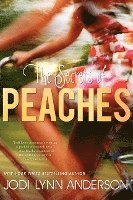 Jodi Lynn Anderson - The Secrets of Peaches, Häftad