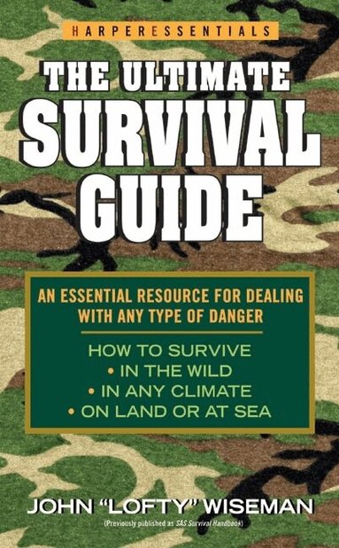 John Wiseman - The Ultimate Survival Guide, Häftad