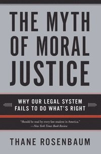 bokomslag Myth Of Moral Justice