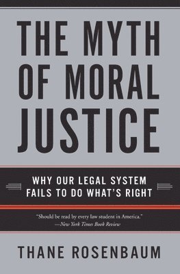 Myth Of Moral Justice 1
