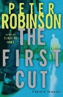 Peter Robinson - The First Cut, Häftad