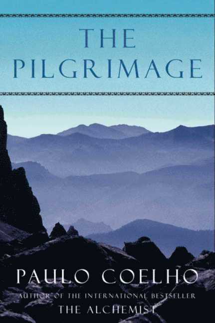 The pilgrimage : a contemporary quest for ancient wisdom 1