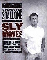 Sylvester Stallone - Sly Moves, Inbunden