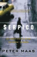bokomslag Serpico: The Classic Story of the Cop Who Couldn't Be Bought