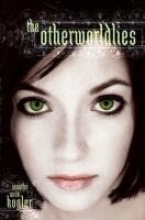 Jennifer Anne Kogler - The Otherworldlies, Häftad