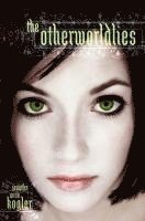 Jennifer Anne Kogler - The Otherworldlies, Häftad
