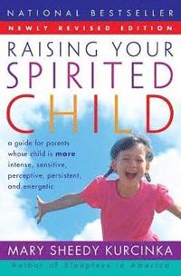 bokomslag RAISING YOUR SPIRITED CHILD