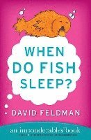 bokomslag When Do Fish Sleep?