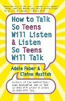 bokomslag How To Talk So Teens Will Listen And Listen So Teens Will