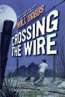 bokomslag Crossing The Wire