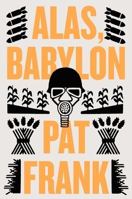 Pat Frank, David Brin - Alas, Babylon, Häftad
