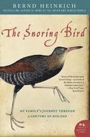 Bernd Heinrich - The Snoring Bird, Häftad