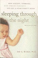 bokomslag Sleeping Through the Night, Revised Edition