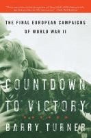 bokomslag Countdown to Victory: The Final European Campaigns of World War II