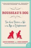 Rousseau's Dog: Two Great Thinkers at War in the Age of Enlightenment 1