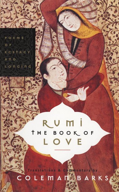 Coleman Barks - Rumi: The Book of Love, Häftad