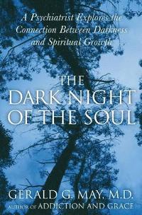 bokomslag The Dark Night Of The Soul