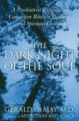 bokomslag The Dark Night Of The Soul