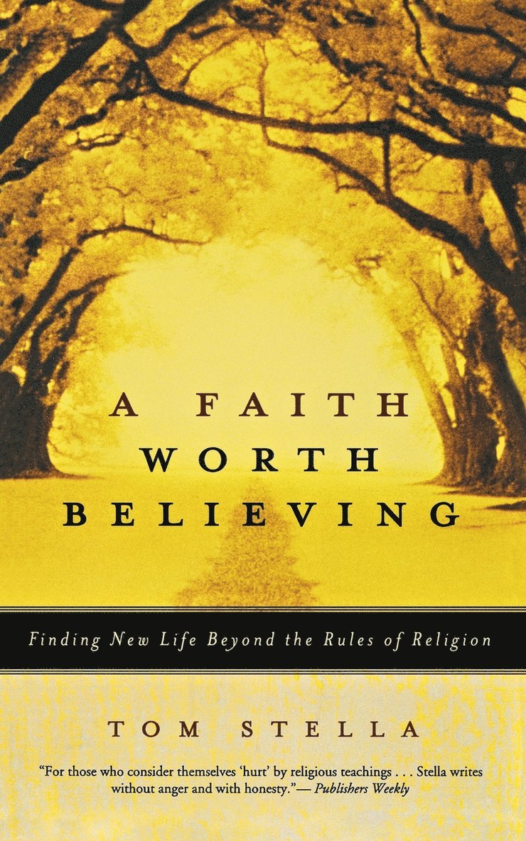 A Faith Worth Believing 1